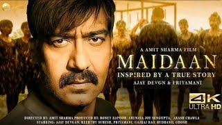 Maidaan Full Movie | Ajay Devgn | Priyamani | Rudranil Ghosh | Gajraj Rao | HD Facts and Details