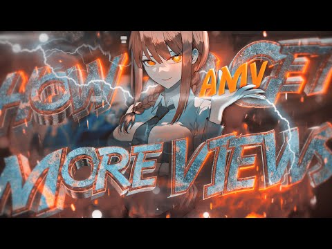 How To Get More VIEWS On ANIME Edits