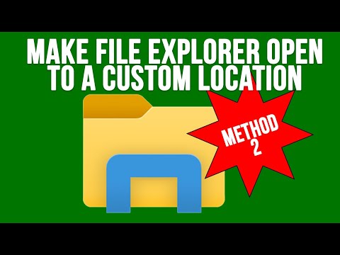 How to Make Windows File Explorer Open to a Custom Folder Location - Method 2