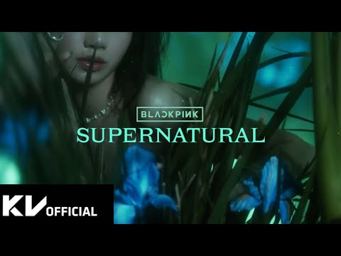 BLACKPINK - ‘SUPERNATURAL’ Concept Clip