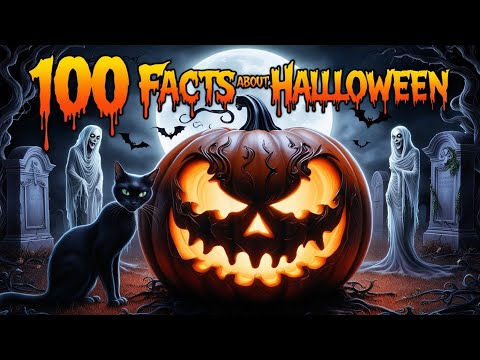 100 Things You Didn’t Know About Halloween