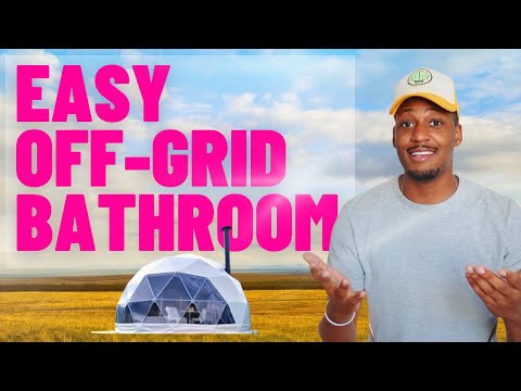 THIS IS THE EASIEST OFF-GRID BATHROOM TRICK | bathroom set up for yurt, dome, a-frame, and glamping