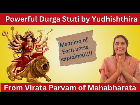 Meaning of every verse of Durga Stuti from Virata Parvam| Chant for Protection & Prosperity