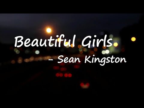 Sean Kingston – Beautiful Girls Lyrics