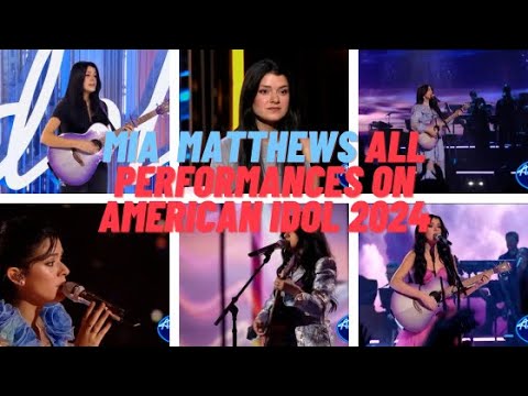 Mia Matthews All Performances & Journey On American Idol 2024