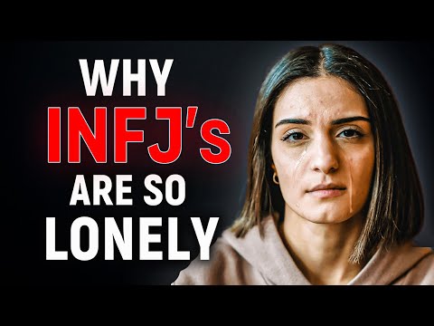 Why INFJs Are So Lonely