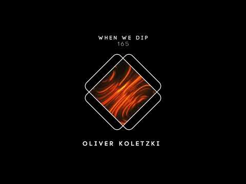 Oliver Koletzki - When We Dip 165