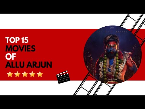 Top 15 movies of Allu Arjun😱