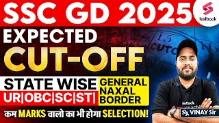 SSC GD Cut Off 2025 | SSC GD Expected Cut Off 2025 | SSC GD 2025 State Wise Cut Off Analysis