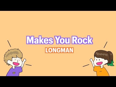 LONGMAN 『Makes You Rock』Music Video