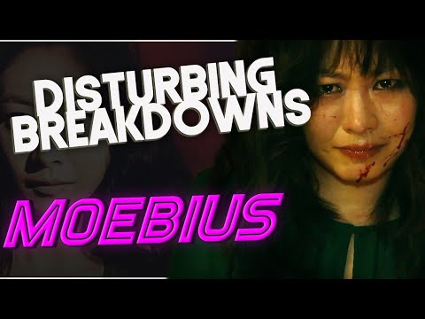 Moebius (2013) | DISTURBING BREAKDOWN