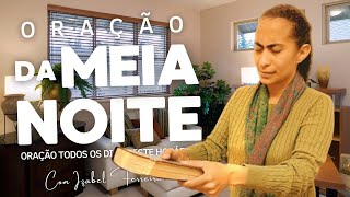 09/01/2025 - ORAÇÃO DA MEIA  NOITE COM IZABEL FERREIRA