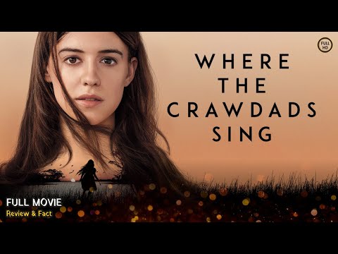 Where The Crawdads Sing Full Movie In English | Review & Facts