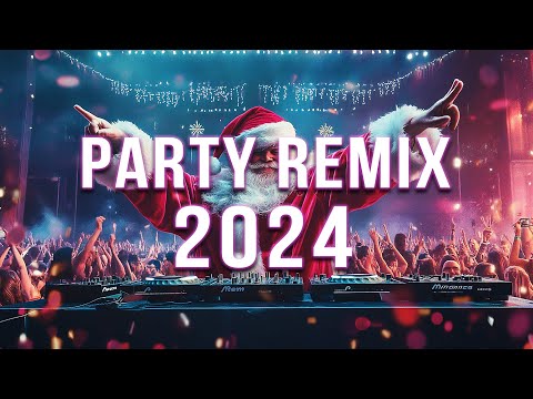 CHRISTMAS PARTY REMIX 2024 🔥 Mashups & Remixes Of Popular Songs 🔥 DJ Remix Club Music Dance Mix 2024