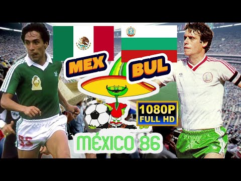 MEXICO vs BULGARIA 2-0 / WORLD CUP MEXICO 1986 Round of 16 / Full HD 1080p