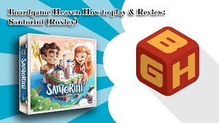 Boardgame Heaven Unboxing, How To Play & Review 77: Santorini (Roxley Games)