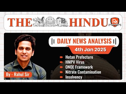 The Hindu Newspaper Analysis | 4 Jan 2025 | UPSC CSE |