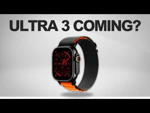 Apple Watch Ultra 3 Specs and Release Date!