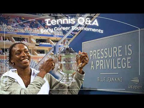 Venus Williams: Tennis Q&A on My Early Career Tournaments 🎾