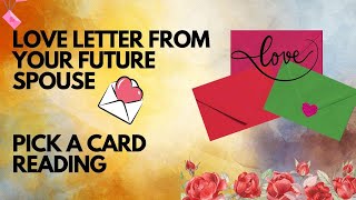 Love Letter 💌😍 From Your Future Spouse Pick A Card Reading || Message From Future spouse