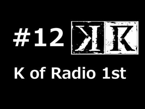 K of Radio 1st #12 杉田智和,浪川大輔,津田健次郎,小松未可子,内田真礼 ラジオ KR 1期