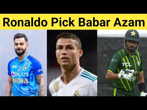 Cristiano Ronaldo Pick Babar Azam with Virat Kohli