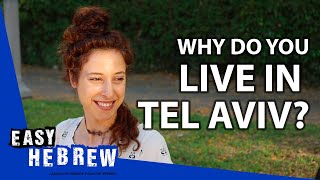 What do Tel Avivians like about their city? | Easy Hebrew 7