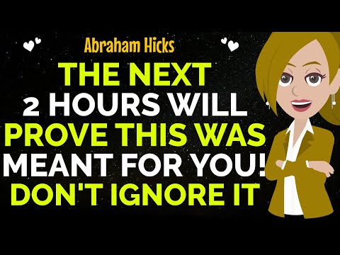 The Next 2 Hours Will Prove This Was Meant For You! Don't Ignore It !✨✅Abraham Hicks 2025