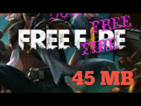 HOW TO DOWNLOAD FREE FIRE 45 MB