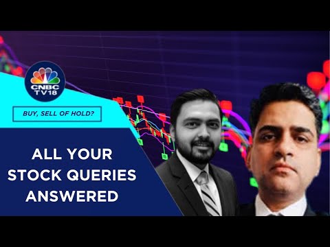 Which Are The Best Stocks To Buy, Hold & Sell: All Your Stock Queries Answered | CNBC TV18