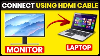 How To Connect Monitor To Laptop Using HDMI Cable (Display Laptop Screen On Monitor Using HDMI)