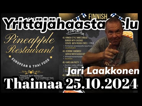 Yrittäjähaastattelu - Valokeilassa Jari Laakkonen - Pineapple Ravintola 25.10.2024 Thaimaa