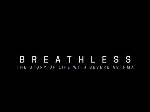 BREATHLESS: The story of life with severe asthma