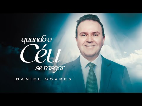 Daniel Soares - Quando o céu se rasgar [ LYRIC VIDEO ]