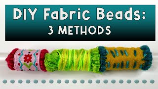 DIY Fabric Beads | Fantastic Fabric Embellishment & Jewelry #handsewing