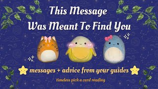 Messages + Advice From Your Spirit Guides! 🧸💖 - timeless pick a card tarot reading