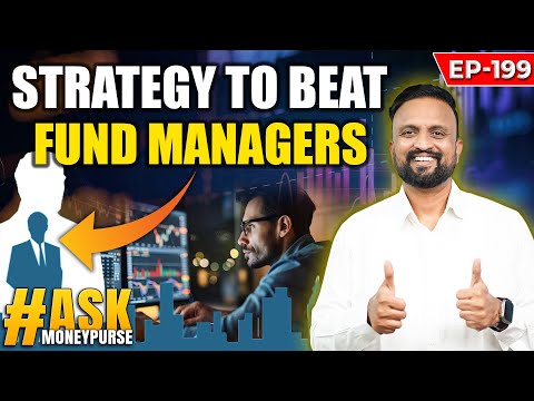 Ask Ep- 199 Strategy To Beat Fund  Manager