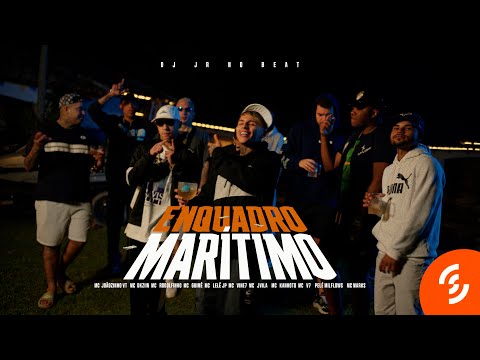 "Enquadro Marítimo" - MC`s JoãozinhoVT, Dkziin, Rodolfinho, Guime, Vine7, e MC Marks (DJ JR no Beat)