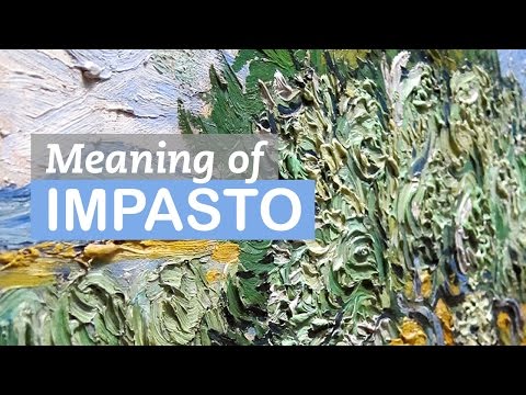 The Importance of Impasto | Art Terms | LittleArtTalks