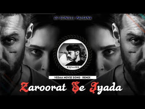 🔥 ZAROORAT SE JYADA REMIX 🥀 ❣️ VEDDA MOVIE SONG  😍 HIGH BASS TRANCE 💯😎 DJ SUNILLL PALSANA  👑