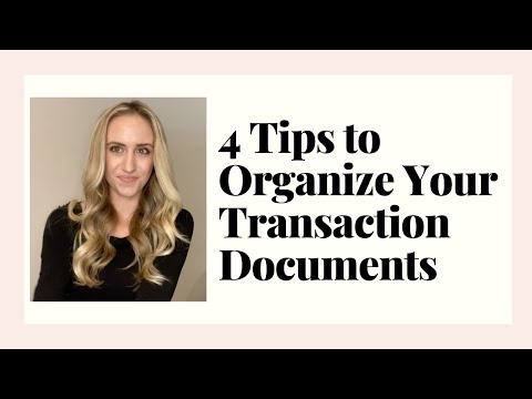 4 Tips to Organize Your Real Estate Transaction Documents