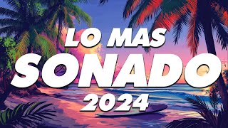 MIX REGGAETON 2024 - LO MAS NUEVO 2024 - LO MAS SONADO