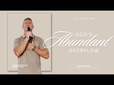 God's Abundant Overflow - Myles Milham