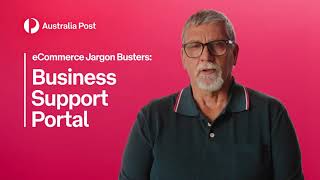 What is the Australia Post Business Support Portal? | eCommerce Jargon Busters