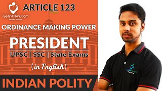 Ordinance Making Power of the President (Article 123) | Indian Polity | In English | GetintoIAS