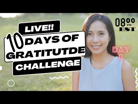 Day 8 | 10 Days of Gratitude Challenge