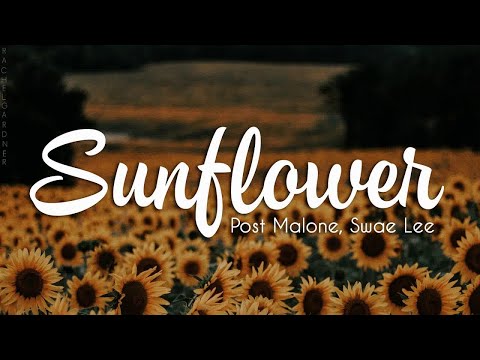 Post Malone, Swae Lee - Sunflower (Lyrics)