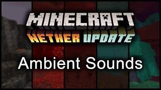 Minecraft Nether Ambient Sounds [1.16]