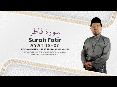 USTAZ HUSAINI MAHMUR • Surah Fatir Ayat 15-27 | سورة فاطر