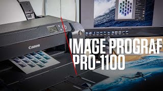 Introducing the ImagePROGRAF PRO-1100 - Print with confidence. Always.